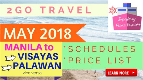 January 2024 2Go Travel Manila to Visayas & Palawan Schedule .